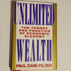 Unlimited Wealth Book by Paul Zane Pilzer